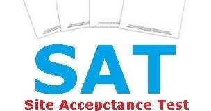 Site Acceptance Test (SAT)