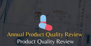 Preparation of Annual Product Review (APR)